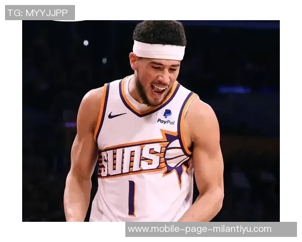 布克谈新赛季期待与责任感受领袖角色的重要性与挑战 布克谈新赛季期待与责任感受领袖角色的重要性与挑战