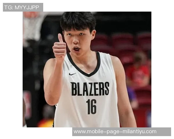 开拓者细节失误致败杨瀚森表现出色需持续保持状态 开拓者细节失误致败杨瀚森表现出色需持续保持状态