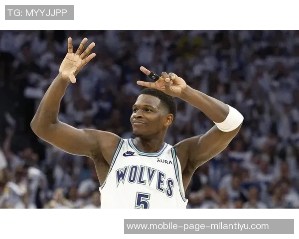 阿德尔曼称爱德华兹具科比特质有望成为顶级球员